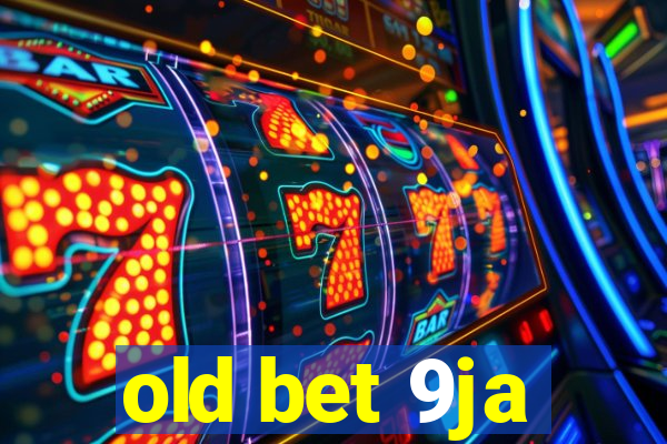 old bet 9ja